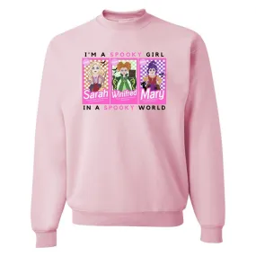 'I'm A Spooky Girl, In A Spooky World' Crewneck Sweatshirt