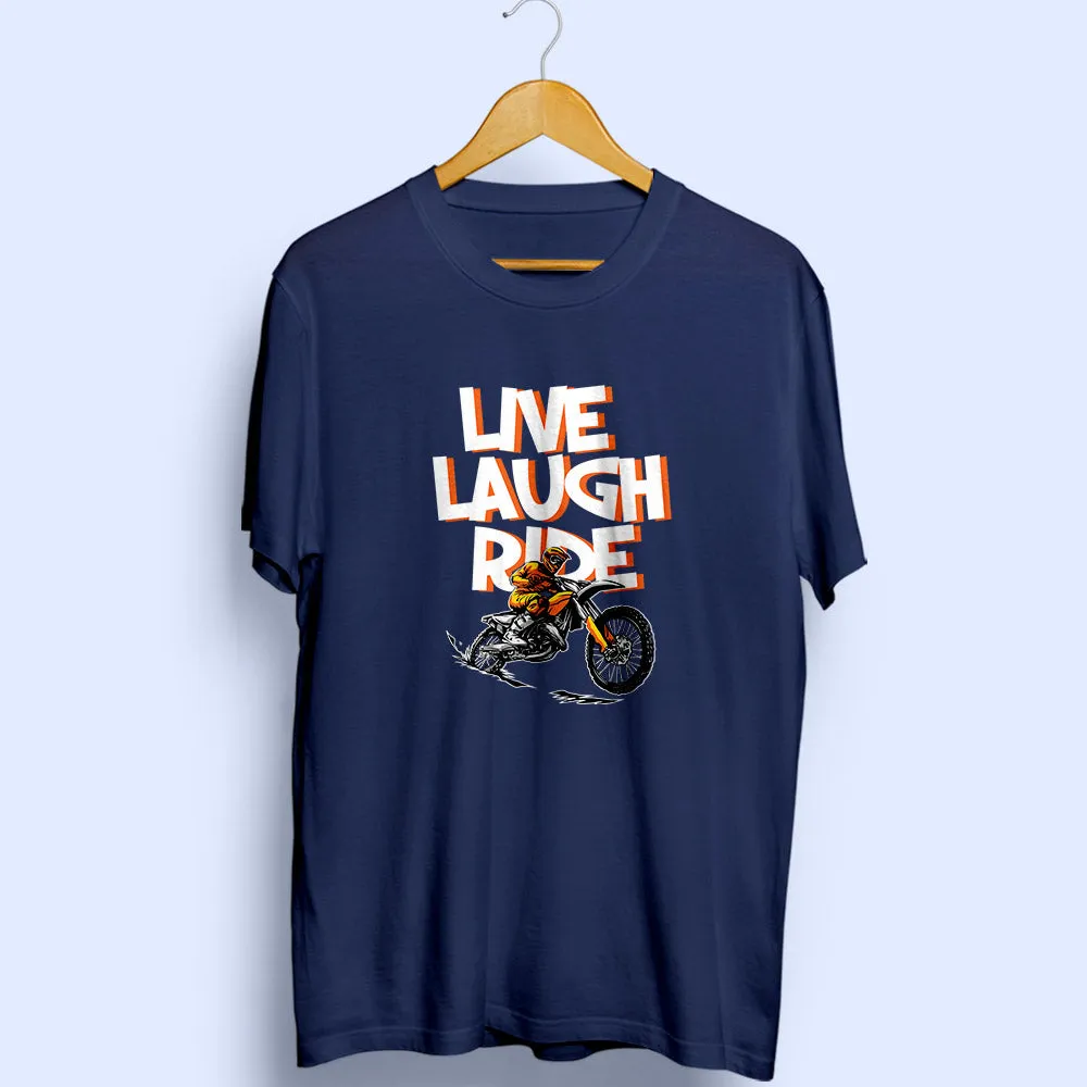 Live Laugh Ride Half Sleeve T-Shirt