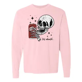 'Til Death Dr. Pepper' Long Sleeve T-Shirt